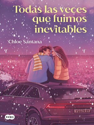 cover image of Todas las veces que fuimos inevitables (Saga Yugen 4)